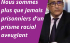 Pour un dépassement des lectures raciales